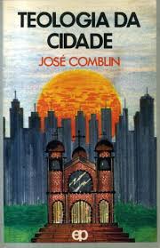 Teologia da Cidade do belga José Comblin